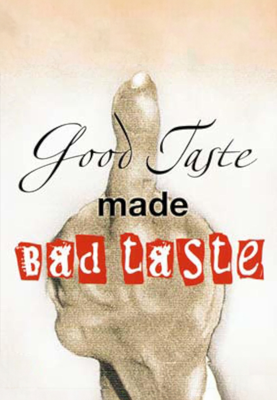 Do Bom Gosto ao Mau Gosto